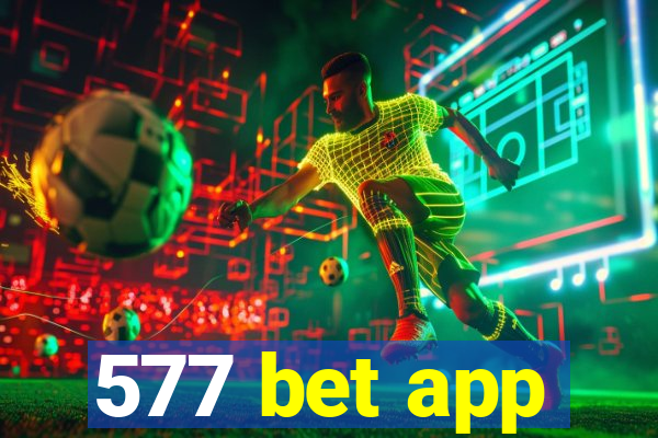 577 bet app